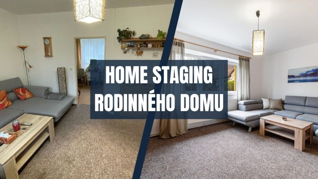 Home staging rodinného domu při prodeji - před a po